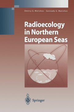 Radioecology in Northern European Seas - Matishov, Dmitry G.;Matishov, Gennady G.