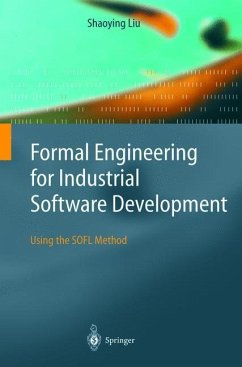 Formal Engineering for Industrial Software Development - Liu, Shaoying