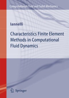 Characteristics Finite Element Methods in Computational Fluid Dynamics - Iannelli, Joe