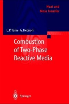 Combustion of Two-Phase Reactive Media - Yarin, L. P.;Hetsroni, G.;Mosyak, A.