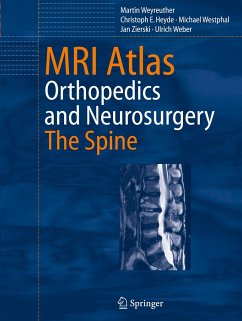 MRI Atlas - Weyreuther, Martin;Heyde, Christoph E.;Westphal, Michael