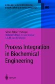 Process Integration in Biochemical Engineering