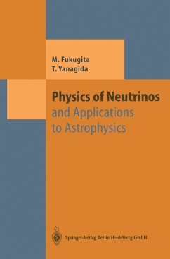 Physics of Neutrinos - Fukugita, Masataka;Yanagida, Tsutomu