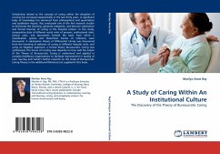 A Study of Caring Within An Institutional Culture - Ray, Marilyn Anne