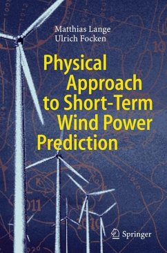 Physical Approach to Short-Term Wind Power Prediction - Lange, Matthias;Focken, Ulrich