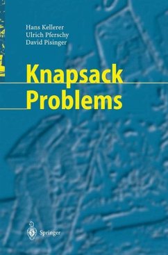 Knapsack Problems - Kellerer, Hans;Pferschy, Ulrich;Pisinger, David