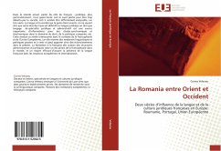 La Romania entre Orient et Occident - Veleanu, Corina