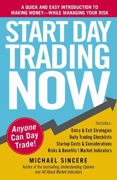 Start Day Trading Now - Sincere, Michael