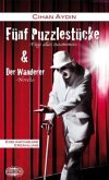 Fünf Puzzlestücke & Der Wanderer Fünf Puzzlestücke & Der Wanderer