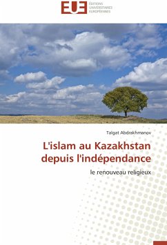 L'islam au Kazakhstan depuis l'indépendance - Abdrakhmanov, Talgat