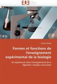 Formes et fonctions de l'enseignement expérimental de la biologie Formes et fonctions de l'enseignement expérimental de la biologie