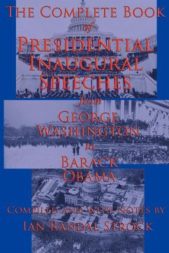 The Complete Book of Presidential Inaugural Speeches - Washington, George; Obama, Barack