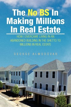 The No Bs in Making Millions in Real Estate