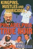 Philadelphia True Noir