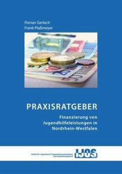 Praxisratgeber - Finanzierung von Jugendhilfeleistungen im NRW - Plaßmeyer, Frank