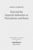 Paul and the Imperial Authorities at Thessalonica and Rome