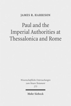 Paul and the Imperial Authorities at Thessalonica and Rome - Harrison, James R.