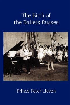 The Birth of the Ballets Russes - Lieven, Prince Peter