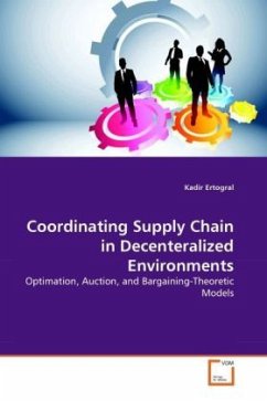 Coordinating Supply Chain in Decenteralized Environments - Ertogral, Kadir