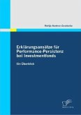 Erklärungsansätze für Performance-Persistenz bei Investmentfonds