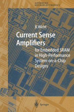 Current Sense Amplifiers for Embedded SRAM in High-Performance System-on-a-Chip Designs - Wicht, Bernhard