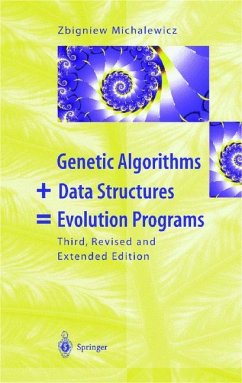 Genetic Algorithms + Data Structures = Evolution Programs - Michalewicz, Zbigniew