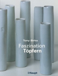 Faszination Töpfern - Birks, Tony