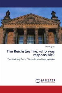 The Reichstag fire: who was responsible? - Kuijpers, Paul