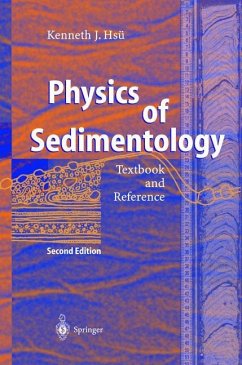 Physics of Sedimentology - Hsü, Kenneth J.