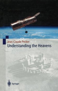 Understanding the Heavens - Pecker, Jean-Claude