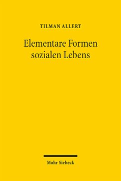 Elementare Formen sozialen Lebens - Allert, Tilman