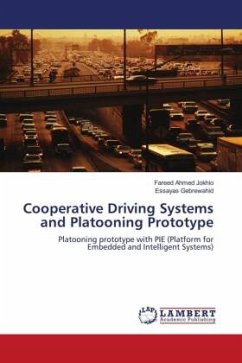 Cooperative Driving Systems and Platooning Prototype - Jokhio, Fareed Ahmed;Gebrewahid, Essayas