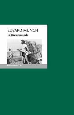 Edvard Munch in Warnemünde - Fischer, Bernd Erhard