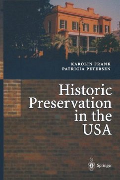 Historic Preservation in the USA - Frank, Karolin