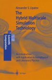 The Hybrid Multiscale Simulation Technology