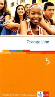 Orange Line. Vokabellernheft Teil 5 (5. Lernjahr) Erweiterungskurs