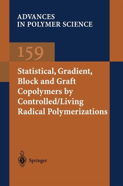 Statistical, Gradient, Block and Graft Copolymers by Controlled/Living Radical Polymerizations - Davis, Kelly A.;Matyjaszewski, Krzysztof