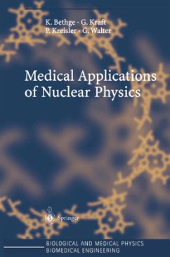 Medical Applications of Nuclear Physics - Bethge, K.;Kraft, G.;Kreisler, P.