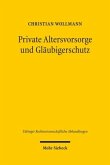 Private Altersvorsorge und Gläubigerschutz