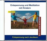 Entspannung und Meditation mit Kindern Entspannung und Meditation mit Kindern
