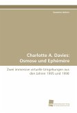 Charlotte A. Davies: Osmose und Ephémère