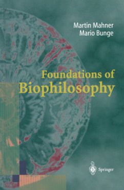 Foundations of Biophilosophy - Mahner, Martin;Bunge, Mario