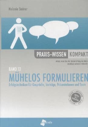 Mühelos formulieren Mühelos formulieren