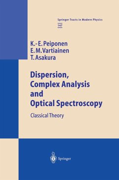 Dispersion, Complex Analysis and Optical Spectroscopy - Peiponen, Kai-Erik;Vartiainen, Erik M.;Asakura, Toshimitsu