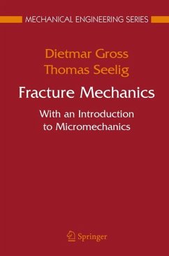 Fracture Mechanics - Gross, Dietmar;Seelig, Thomas