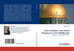 Islam, Muslims, and Liberal Democracy in the Middle East