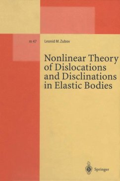 Nonlinear Theory of Dislocations and Disclinations in Elastic Bodies - Zubov, Leonid M.