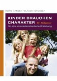 Kinder brauchen Charakter