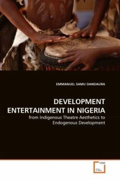 DEVELOPMENT ENTERTAINMENT IN NIGERIA - Dandaura, Emmanuel S.