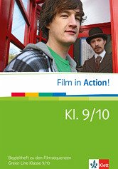 Film in Action! Begleitheft zu den Filmsequenzen. Kl. 9 / 10.